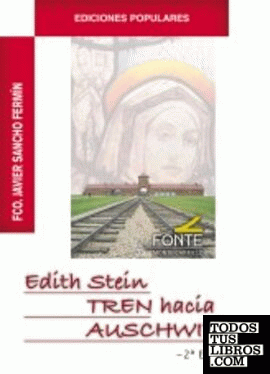 Edith Stein TREN hacia AUSCHWITZ
