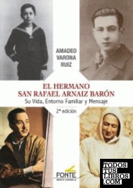 El Hermano San Rafael Arnáiz Barón