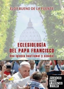 Eclesiología del Papa Francisco