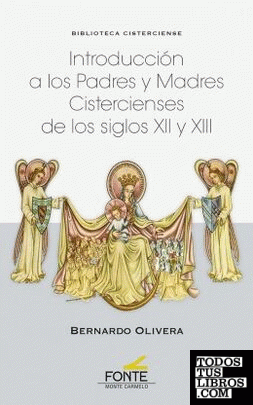 Introducción a los Padres y Madres cistercienses de los siglos XII y XIII