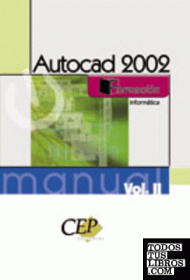 Manual Autocad 2002 Vol. II. Formación