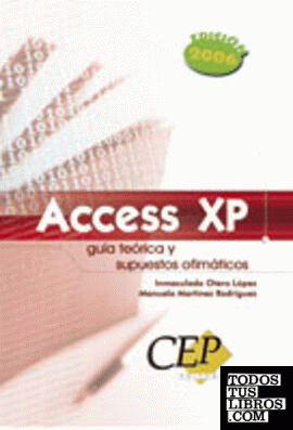 Access XP. Guía teórica y supuestos ofimáticos