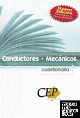 Oposiciones generales Conductores-Mecánicos. Cuestionario Oposiciones generales Conductores-Mecánicos. Cuestionario