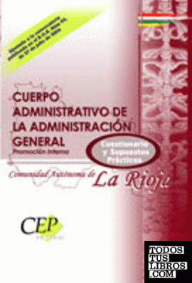 Cuerpo Administrativo, promoción interna, Administración General de la Comunidad Autónoma de La Rioja. Cuestionario y supuestos prácticos