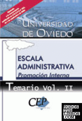 Temario Vol. II. Escala Administrativa Universidad de Oviedo. Promoción Interna