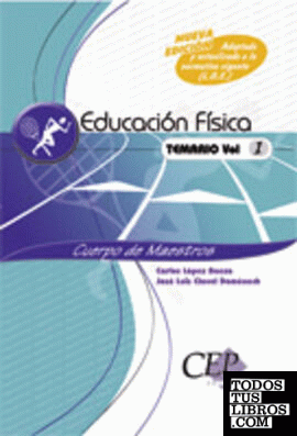 Temario Oposiciones. Vol.I. Cuerpo de Maestros. Educación Física