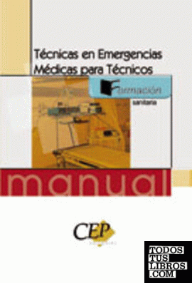 Técnicas en emergencias médicas para técnicos