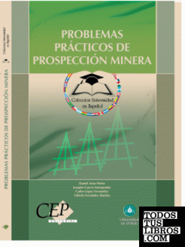 Problemas Prácticos de Prospección Minera. Colección Universidad en Español