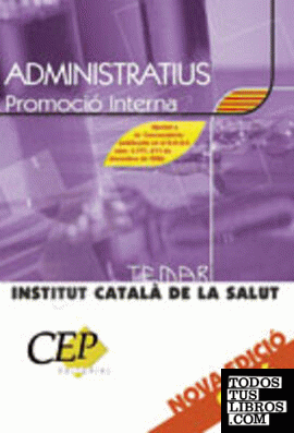 Temari Oposicions Administratius Institut Català de la Salut. Promoció Interna