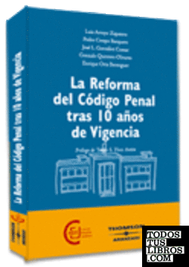 La Reforma del Código Penal tras 10 años de Vigencia
