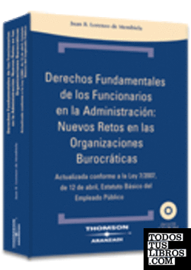 Derechos Fundamentales de Funcionarios en la Administración: nuevos retos en las organizaciones burocráticas