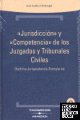 "Jurisdicción" y "Competencia" de los juzgados y tribunales civiles