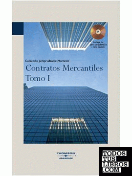 Contratos Mercantiles. Tomo I