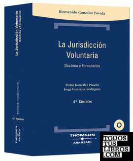 La Jurisdicción Voluntaria - Doctrina y Formularios