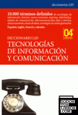 DICCIONARIO DE TECNOLOGÍAS DE INFORMACIÓN Y COMUNICACIÓN