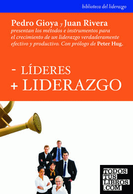 - LÍDERES + LIDERAZGO