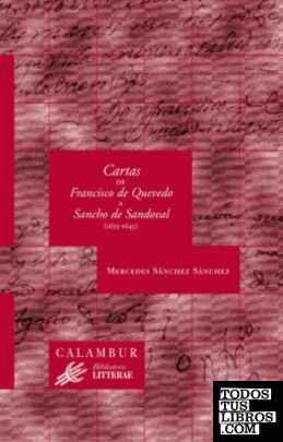 Cartas de Francisco de Quevedo a sancho de Sandoval (1635-1645)