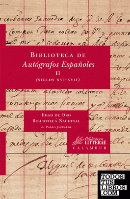 Biblioteca de Autógrafos Españoles, II. (Siglos XVI-XVII)