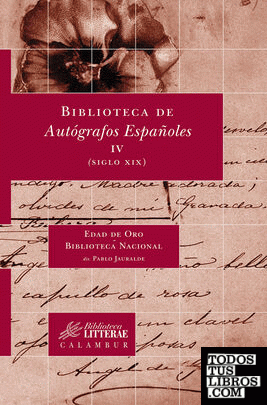 Biblioteca de Autógrafos Españoles, IV. (Siglo XIX)