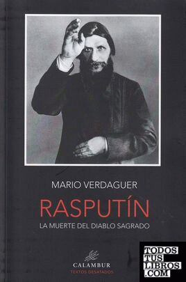 Rasputín. La muerte del diablo sagrado