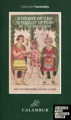 History of the conquest of peru by the spaniards
