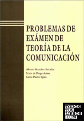 PROBLEMAS DE EXAMEN DE TEORÍA DE LA COMUNICACIÓN