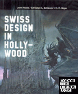 SWISS DESIGN IN HOLLYWOOD, HOWE, SCHEURER, GIGER