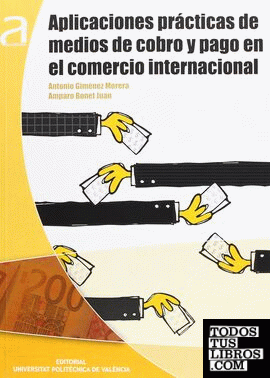 APLICACIONES PRÁCTICAS DE MEDIOS DE COBRO Y PAGO EN EL COMERCIO INTERNACIONAL