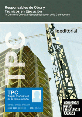 Tpc - responsable de obra y técnicos de ejecución