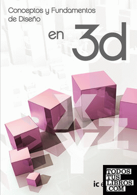 Conceptos y fundamentos de diseño 3d