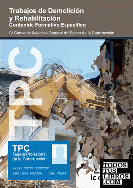 TPC - Trabajos de demolición y rehabilitación. Contenido formativo específico