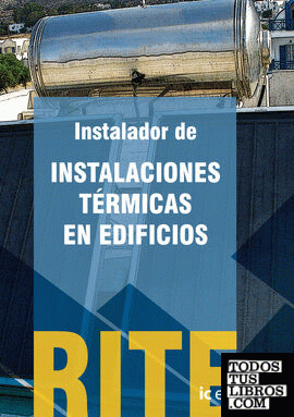 Reglamento de instalaciones térmicas en edificios - Rite - Obra completa - 4 volúmenes