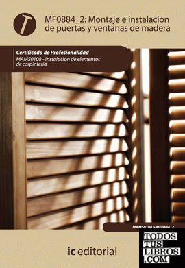 Montaje e instalación de puertas y ventanas de madera. mams0108 - instalación de elementos de carpintería
