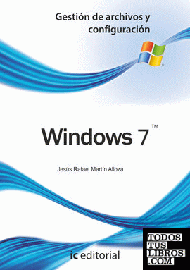 Windows 7 - Gestión de archivos y configuración