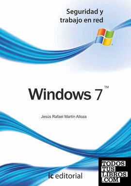 Windows 7 -Seguridad y trabajo en red