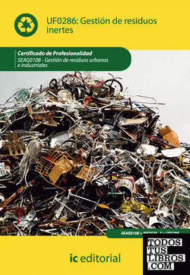 Gestión de residuos inertes. seag0108 - gestión de residuos urbanos e industriales