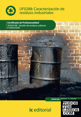Caracterización de residuos industriales. seag0108 - gestión de residuos urbanos e industriales