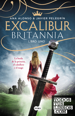 Excalibur (Britannia. Libro 1)