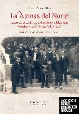 La Atenas del norte. Ateneos, sociedades culturales y bibliotecas populares en Asturias (1876-1937)