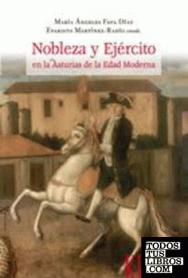 Nobleza y Ejército en la Asturias de la Edad Moderna