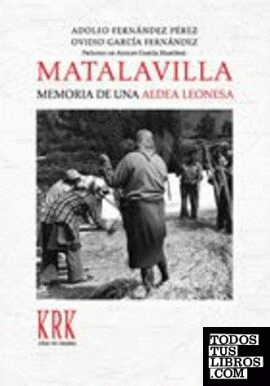 Matalavilla. Memoria de una aldea leonesa