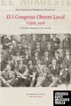 El I Congreso Obrero Local. Gijón, 1916