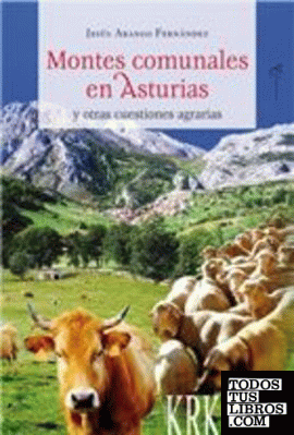Montes comunales en Asturias y otras cuestiones agrarias