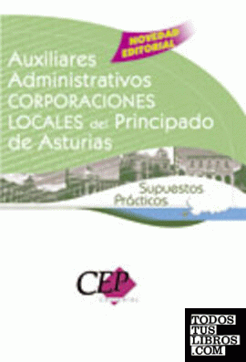 Supuestos Prácticos Oposiciones Auxiliares Administrativos Corporaciones Locales del Principado de Asturias