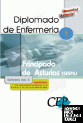 Temario Vol. II. Oposiciones Diplomado de Enfermería (SESPA). Principado de Asturias