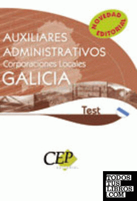 Test Oposiciones Auxiliares Administrativos Corporaciones Locales de Galicia