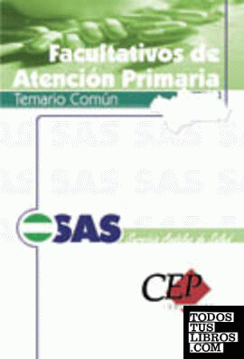 Oposiciones Facultativos de Atención Primaria, Servicio Andaluz de Salud (SAS). Temario común