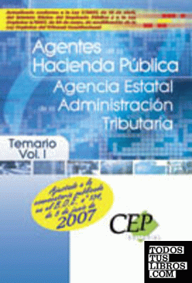 Temario Vol. I. Oposiciones Agentes de Hacienda Pública. Agencia Estatal de la Administración Tributaria