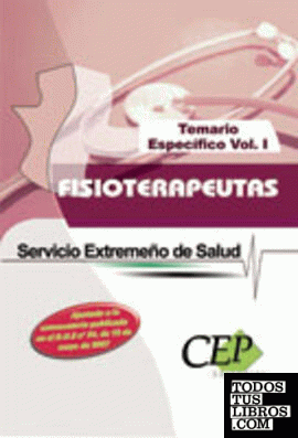 Temario Específico Vol. I. Oposiciones Fisioterapeutas Servicio Extremeño de Salud
