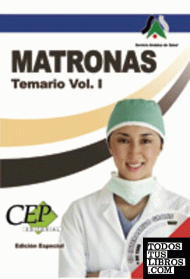 Temario Vol. I Matronas. Servicio Andaluz de Salud.(SAS). EDICIÓN ESPECIAL